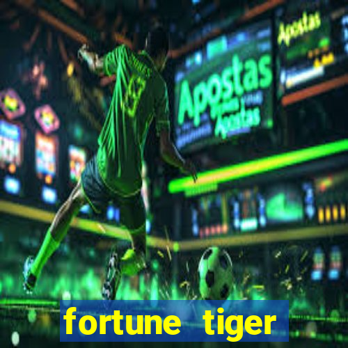 fortune tiger aposta de 1 real